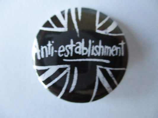 ANTI ESTABLISHMENT punk badge - Savage Amusement
