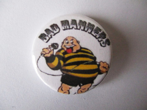 BAD MANNERS SKA badge (VARIOUS DESIGNS - 60p each)