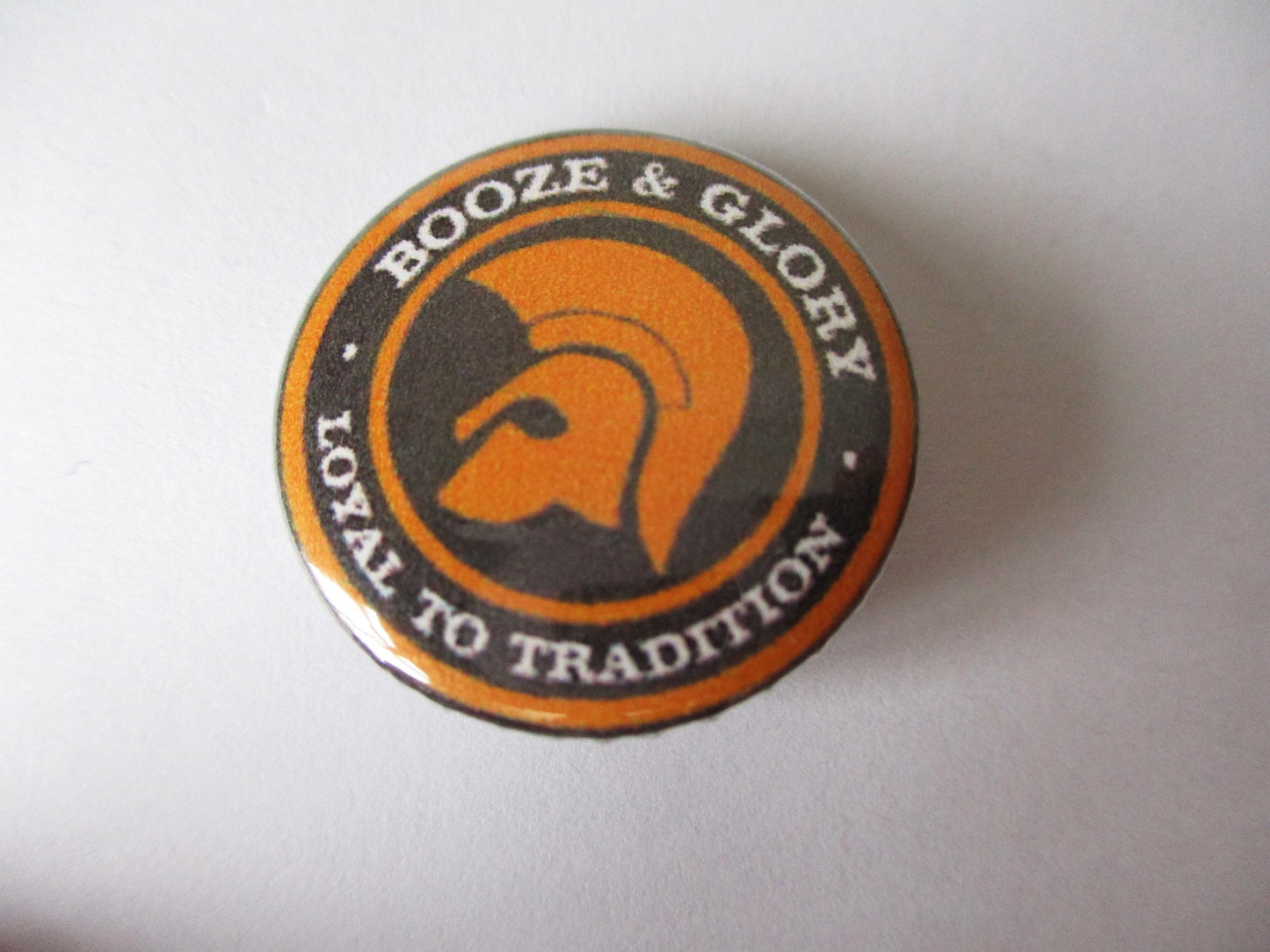 BOOZE & GLORY oi! punk badge (VARIOUS DESIGNS )