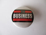 THE BUSINESS punk badge (VARIOUS DESIGNS)