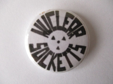 NUCLEAR SOCKETTS punk badge