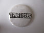 PARTISANS punk badge - Savage Amusement