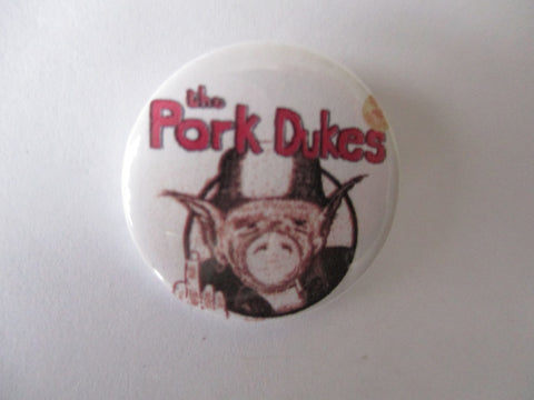 PORK DUKES pig punk badge
