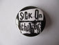 SICK ON THE BUS punk badge