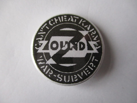 ZOUNDS punk badge (VARIOUS DESIGNS)