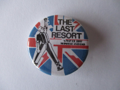 LAST RESORT oi! punk badge