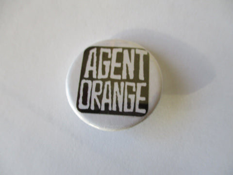 AGENT ORANGE punk badge