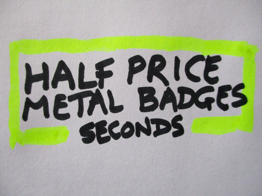 HALF PRICE METAL BADGE CLEAROUT (seconds)