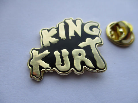 KING KURT PSYCHOBILLY punk METAL BADGE