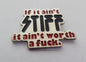 STIFF RECORDS shaped PUNK METAL BADGE